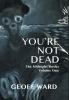 You're Not Dead: 1 (Midnight Books)