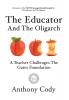 The Educator And The Oligarch: A Teacher Challenges The Gates Foundation