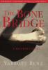 The Bone Bridge: A Brother's Story