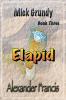 Elapid: Mick Grundy Book 3