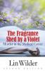 The Fragrance Shed by a Violet: Murder in the Medical Center: 1 (Lindsey McCall Mystery)