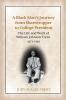 A Black Man's Journey from Sharecropper to College President: The Life and Work of William Johnson Trent 1873-1963