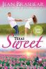 Texas Sweet (Large Print Edition): A Sweetgrass Springs Story: 10