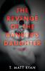 Revenge of the Banker's Daughter