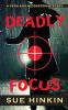 Deadly Focus: 1 (Vega & Middleton Novel)