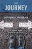 The Journey: Discovering the Invisible Path: The Pathway to Authentic Christianity