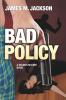 Bad Policy: 1 (Seamus McCree Mysteries)