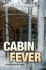 Cabin Fever