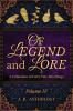 Of Legend and Lore: A Collection of Fairy Tale Retellings: 4 (Jl Anthology)