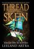 Thread Skein: Golden Threads Trilogy Book Three: 3