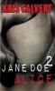 Jane Doe 2: Alice (Jane Doe Books)