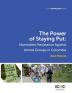 The Power of Staying Put: Nonviolent Resistance Against Armed Groups in Colombia: 2 (Icnc Monograph)