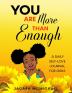 You Are More Than Enough: A Daily Self Love Journal For Girls