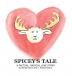 Spicey's Tale: A Factual Radical Love Story