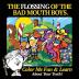 The Flossing of the Bad Mouth Boys: A Children's Story Coloring and Activity Book