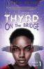 Gretchen Thyrd On the Bridge: 1 (Tales of Thyrd)