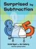 Surprised by Subtraction: 2 (Gift of Numbers)