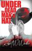 Under the Dead Man's Hat: A Dr. Jude Avery Thriller: 1 (Killing Time)