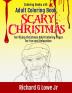 Adult Coloring Book Scary Christmas: Terrifying Christmas Adult Coloring Pages for Fun and Relation