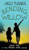 Bending Willow: 1 (Finding Home)