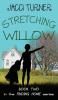 Stretching Willow: 2 (Finding Home)