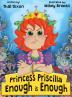 Princess Priscilla Enough is Enough