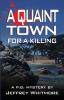 A Quaint Town for a Killing: 3 (Pacific Grove Books)