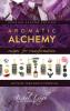 Aromatic Alchemy: Recipes for Transformation Activate Your Soul's Potential