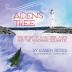 Aiden's Tree: The Story of a Fir Tree a Boy and the Mackinac Ice Bridge