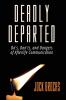 Deadly Departed: The Do's Don'ts and Dangers of Afterlife Communication