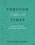 Through Difficult Times: The Life of Erich and Ursula Spickschen