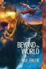 Beyond the World: 6 (Peaks Saga)