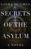 Secrets of the Asylum: 1 (Secrets Trilogy)