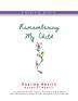 Remembering My Child: Healing Hearts Memorial Memoir