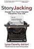 StoryJacking: Change Your Inner Dialogue Transform Your Life