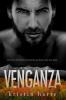 Venganza: Una novela de hombres buenos que hacen cosas malas: 1 (Serie Justicia Vigilante)