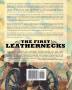 The First Leathernecks: A Combat History of the U.S. Marines from Inception to the Halls of Montezuma