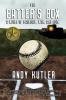 The Batter's Box: A Novel of Baseball War and Love