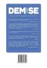 Demise: A Novel of Race Culture Wars and Falling Darkness