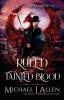 Ruled by Tainted Blood: An Urban Fantasy Action Adventure: 2 (Blood Phoenix Chronicles)