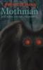 Mothman and Other Curious Encounters