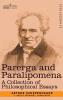 Parerga and Paralipomena: A Collection of Philosophical Essays