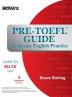 Pre-TOEFL Guide: Academic English Practice - Great for IELTS too!