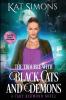 The Trouble with Black Cats and Demons: Large Print Edition: 1 (Cary Redmond)