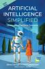 Artificial Intelligence Simplified: Understanding Basic Concepts