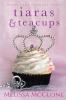 Tiaras & Teacups: 2 (Berry Lake Cupcake Posse)