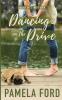 Dancing on the Drive: A heartwarming small town romance: 2 (The Bachelor Next Door)