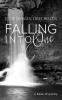 Falling Into One: a book of poetry