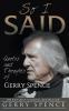 So I Said: Quotes and Thoughts of Gerry Spence