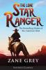 The Lone Star Ranger (Annotated)